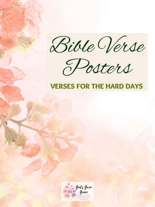 Bible Verse Posters- For Hard Days